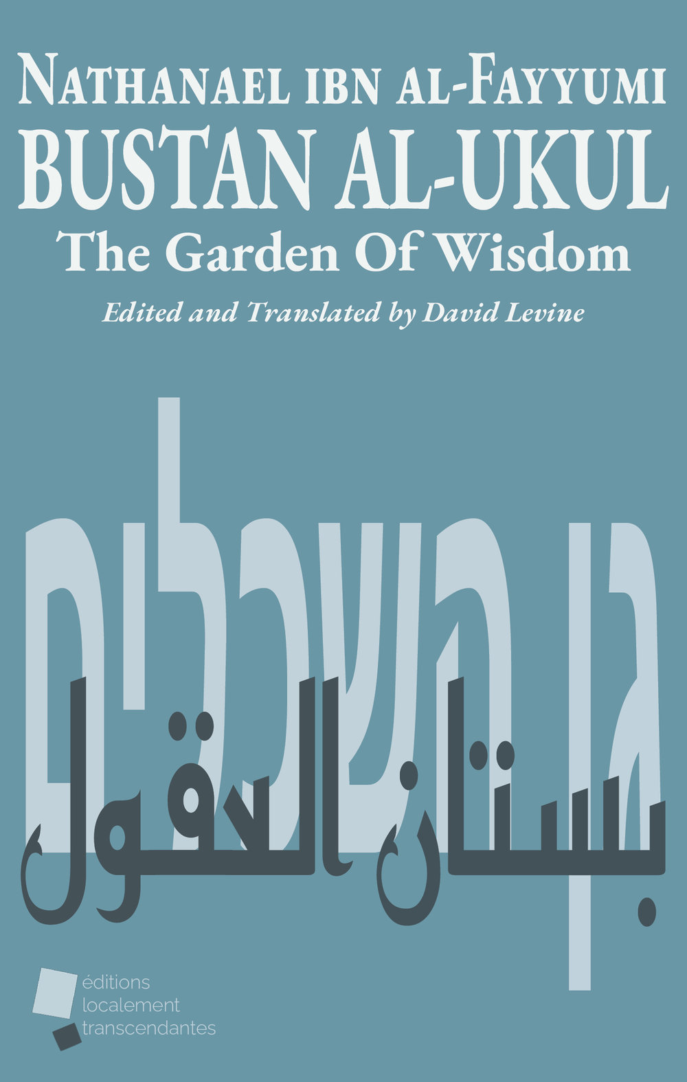 Bustān al-ʿUqūl: The Garden of Wisdom