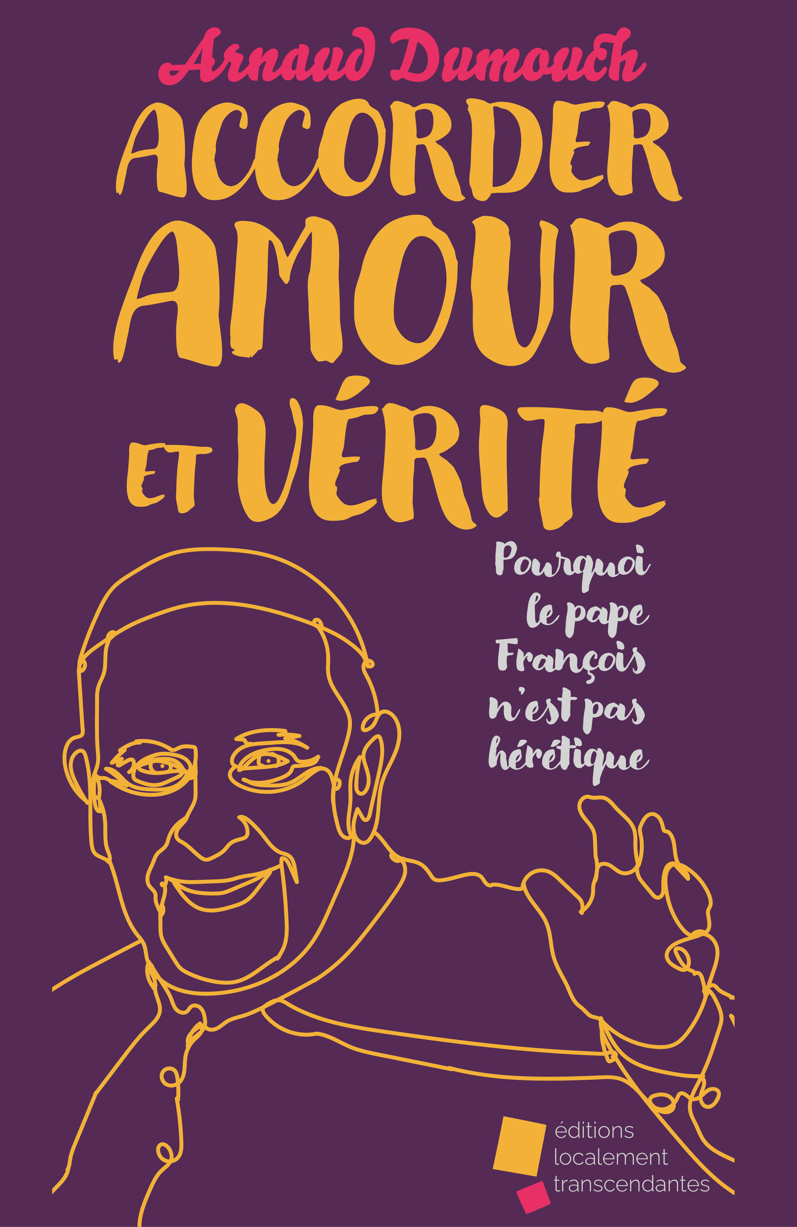 Accorder Amour et Vérité