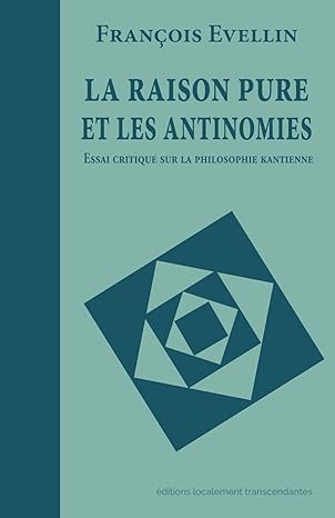 La Raison Pure et les Antinomies