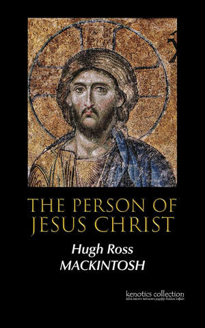 The Person of Jesus Christ