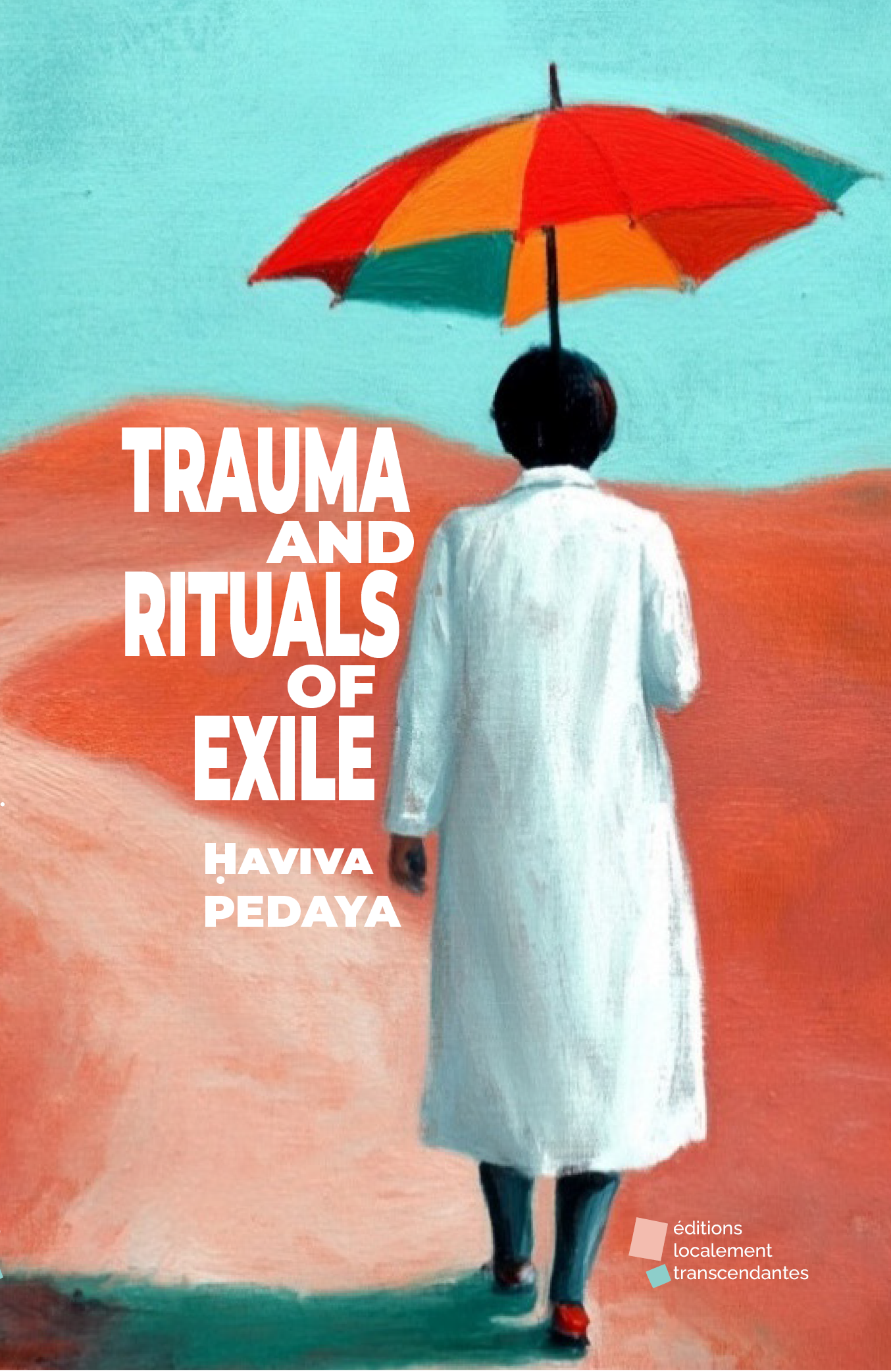Trauma and Rituals of Exile